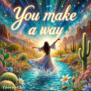 You Make A Way lyrics | Boomplay Music