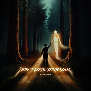 Don't Lose Your Soul