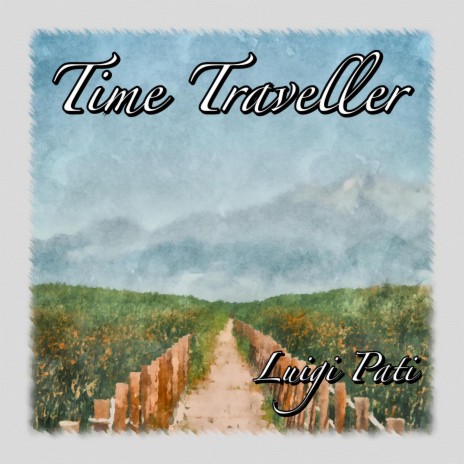 Time Traveller | Boomplay Music