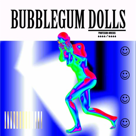Bubblegum Dolls | Boomplay Music