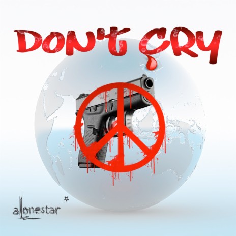Dont Cry