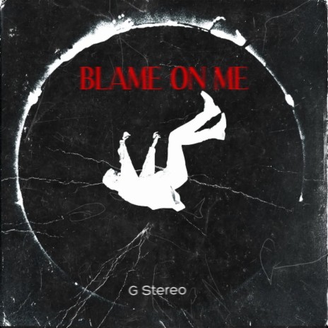 Blame on me