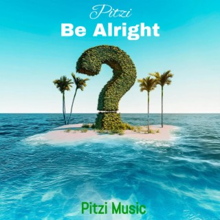 Be Alright (Dual Version) lyrics | Boomplay Music