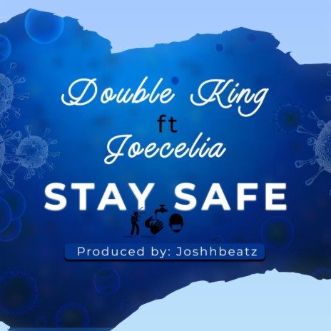 Stay Safe ft. Joecelia | Boomplay Music