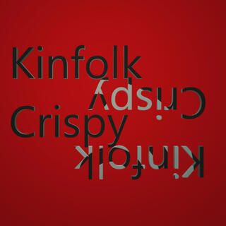 Kinfolk Crispy