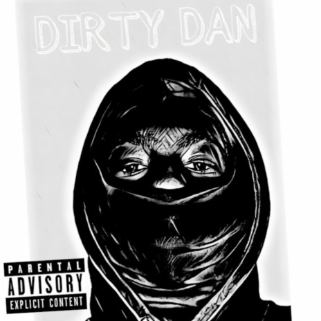 Dirty Dan | Boomplay Music