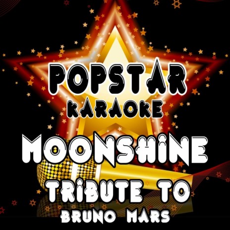 Moonshine (Tribute to Bruno Mars) | Boomplay Music