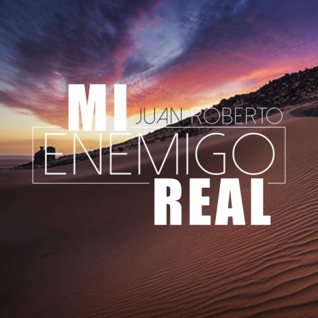 Mi Enemigo Real | Boomplay Music