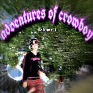 ADVENTURES OF CROWBOY: Volume 1