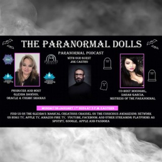 The Paranormal Dolls with guest Joe Castro