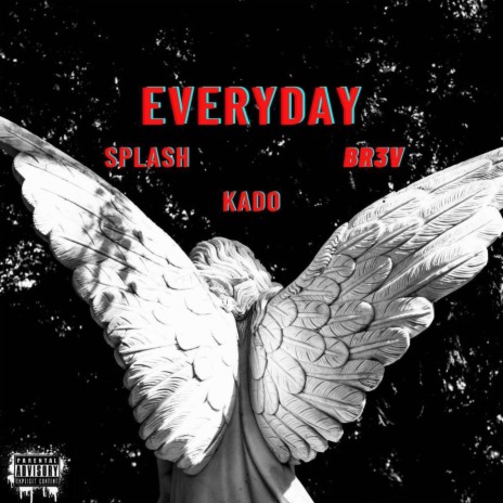 EVERYDAY ft. Kado the artist & Br3v | Boomplay Music