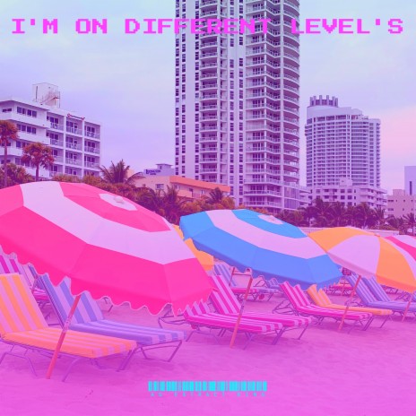 I'm on Different Level's | Boomplay Music