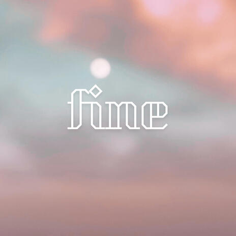 Fine | Boomplay Music