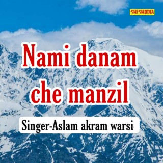 Nami Danam Che Manzil