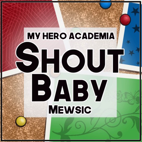 Shout Baby (From My Hero Academia) (English) | Boomplay Music