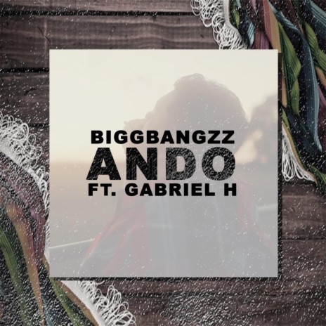 Ando ft. Gabriel Hildago | Boomplay Music