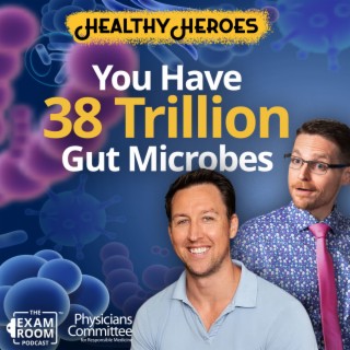 Unleashing the Potential of 38 Trillion Gut Microbes | Dr. Will Bulsiewicz