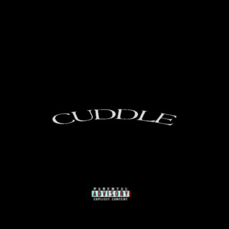 CUDDLE | Boomplay Music