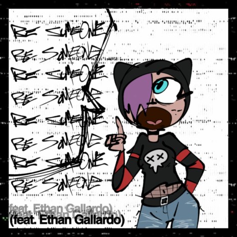Be Someone ft. Ethan Gallardo | Boomplay Music