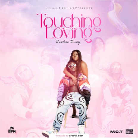 Touching and Loving | Boomplay Music