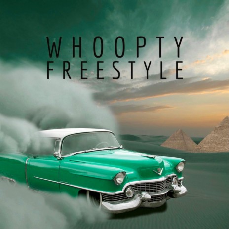 Whoopty Freestyle | Boomplay Music