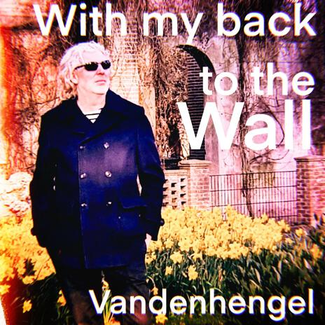 With my back to the wall | Boomplay Music