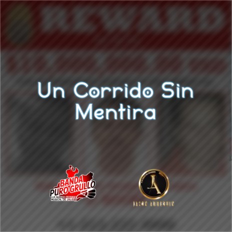Un Corrido Sin Mentira ft. Jason Arreguin | Boomplay Music