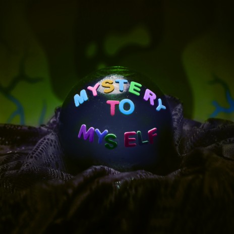 Mystery to Myself | Boomplay Music