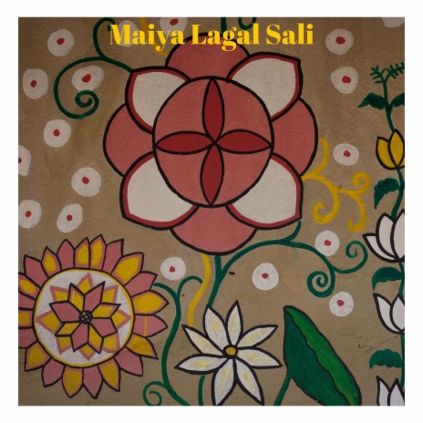 Maiya Lagal Sali | Boomplay Music