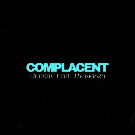 Complacent (Sped Up) [with Thekidszn] ft. Thekidszn
