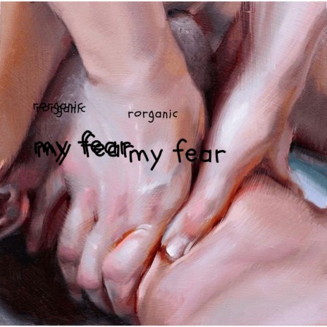 my fear