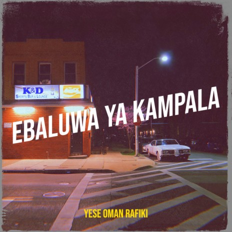 Ebaluwa Ya Kampala | Boomplay Music