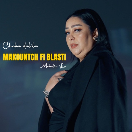 Makountch Fi Blasti | Boomplay Music