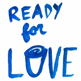 Ready for Love