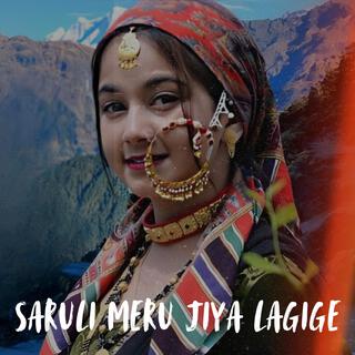 Saruli Meru Jiya Lagiga (Requested Version)