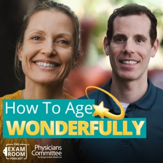 Living Longer, Healthier, and Happier Than Ever | Drs. Alona Pulde and Matthew Lederman