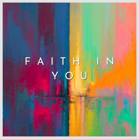 Faith in You