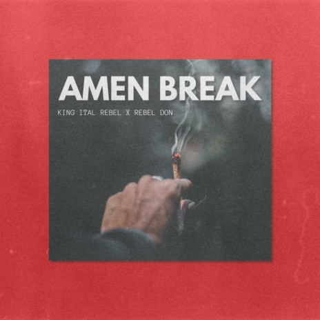 Amen Break ft. REBEL DON | Boomplay Music