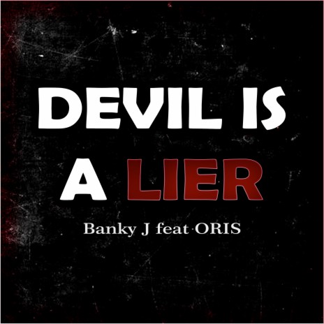 Devil Is a Liar ft. Oris | Boomplay Music