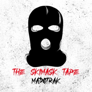 The Skimask Tape