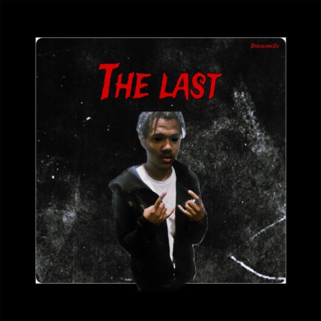 THE LAST | Boomplay Music