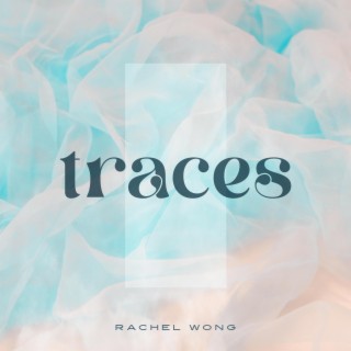 Traces lyrics | Boomplay Music