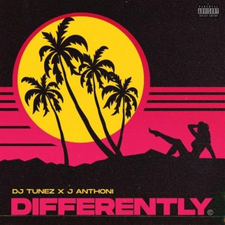 Differently ft. J. Anthoni