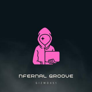 nfernal Groove