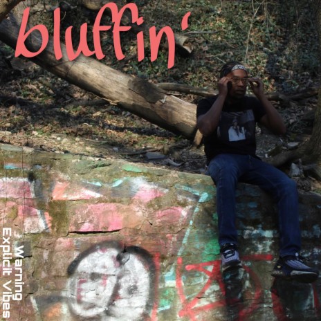 bluffin' | Boomplay Music