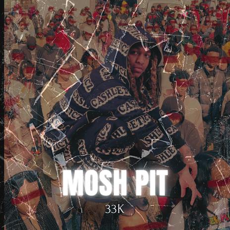 Mosh Pit | Boomplay Music