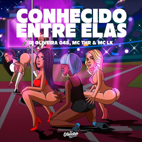 Conhecido Entre Elas ft. MC THR & MC LK SC | Boomplay Music