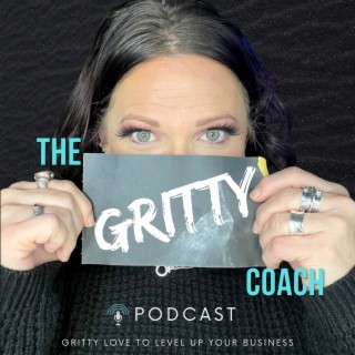 THE GRITTY COACH - Accountability Strategies for Entrepreneurs