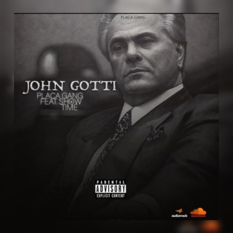 John Gotti ft. Placa Gang, Eddy Dollar & ShowTime | Boomplay Music