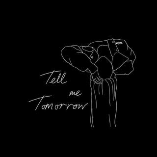 Tell me Tomorrow